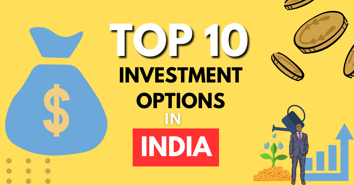 India’s Top Investment Options For 2024