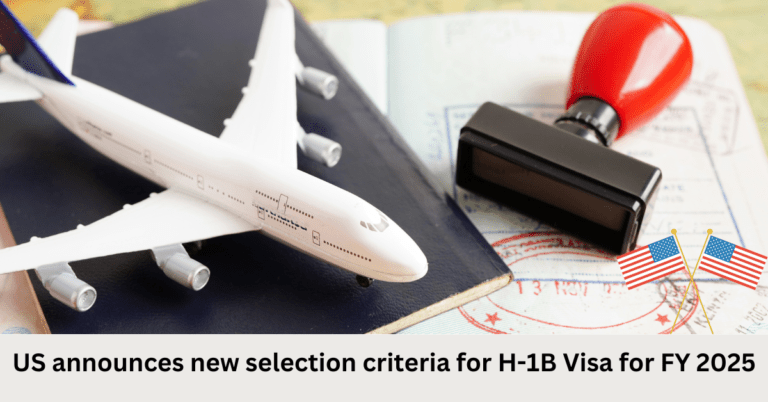 US announces new selection criteria for H-1B Visa for FY 2025