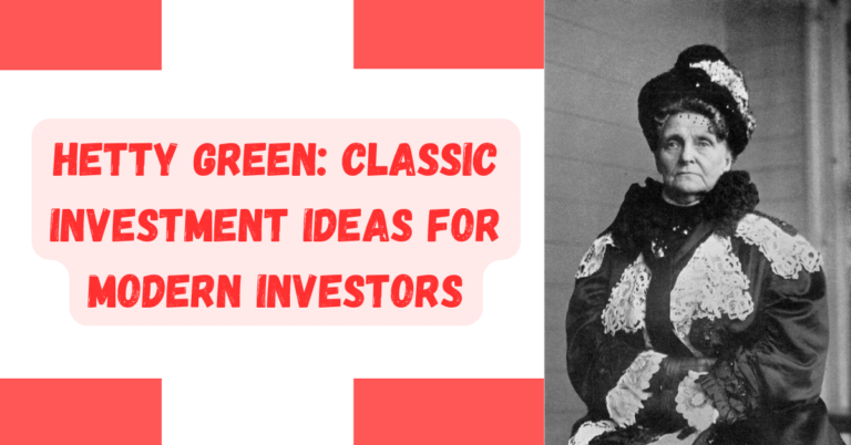 Hetty Green investing principles