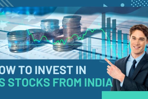 How to Invest in US Stocks from India