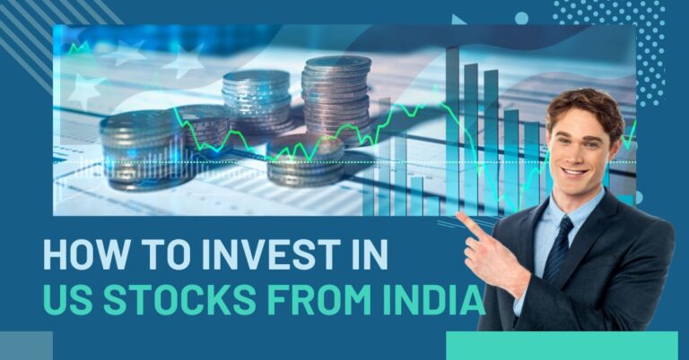 How to Invest in US Stocks from India| A Comprehensive Guide