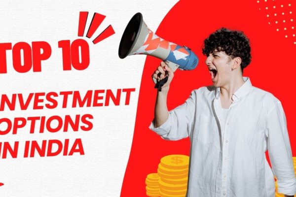 Top 10 investments options in india